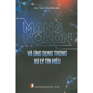 Sách - Mạng Nơ - Rôn Và Ứng Dụng Trong Xử Lý Tín Hiệu