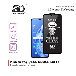 Kính cường lực OPPO Full Màn SD DESIGN Luffy oppo K9 5G/ RENO 4 SE/ RENO 4 (5G)/ RENO/ F11/ A5 (2020)/ A9 (2020)/ A15