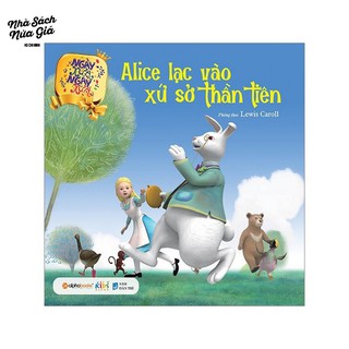 Sách-Ngày xửa ngày xưa-Alice lạc vào xứ sở thần tiên (tái bản 2019)