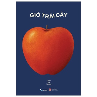 Sách Giỏ Trái Cây - Truyện ngắn - Tản Văn