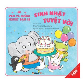 Sách - Ehon Nhật Bản: Pao Và Những Người Bạn 19 - Sinh Nhật Tuyệt Vời