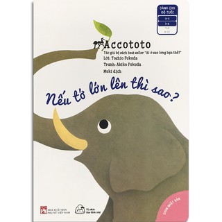 Sách - Ehon Accototo: Nếu Tớ Lớn Lên Thì Sao? (0-6 tuổi)