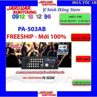 [Mã ELHAMS5 giảm 6% đơn 300K] [Jarguar PA-503AB] Amply Jarguar Suhyoung PA-503AB, HÀNG CHÍNH HÃNG BH 24 THÁNG