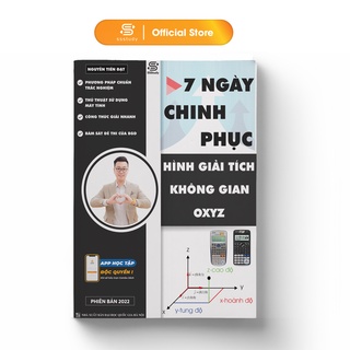 7 ngày chinh phục hình giải tích không gian Oxyz biên soạn bởi thầy Nguyễn Tiến Đạt
