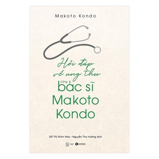 Sách - Hỏi Đáp Về Ung Thư Cùng Bác Sỹ Makoto Kondo - Thái Hà Books