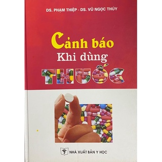 Sách - Cảnh báo khi dùng thuốc 2008