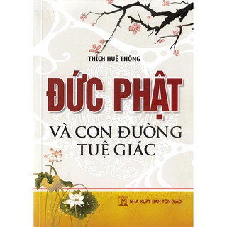 Sách Đức Phật Và Con Đường Tuệ Giác