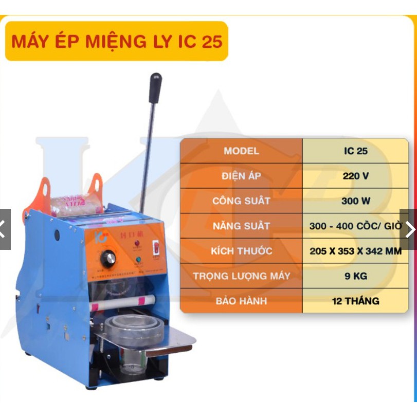 MÁY ÉP MIỆNG LY IC25
