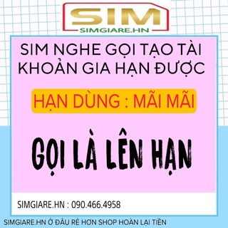 | GIA HẠN ĐƯỢC | SIM NGHE GỌI TẠO TÀI KHOẢN GIÁ RẺ