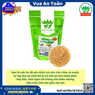 Bột Làm Trân Châu 1kg Vua An Toàn SX