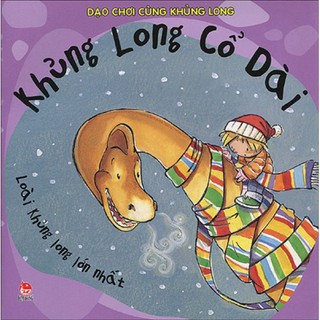 Sách - Tranh Truyện Thiếu Nhi - Khủng long cổ dài - Chanchanbooks