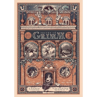 Sách- Truyện cổ Grimm (Ấn bản đầy đủ nhất kèm 184 minh họa)