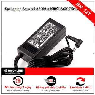 Sạc laptop Asus A6 A6000 A6000N A6000Ne A6000Rp A6000U A6000Vc A6F A6JC A6JM A6KT A6M A6N A6Ne A6Rp A6T A6TC A6U A6Vc