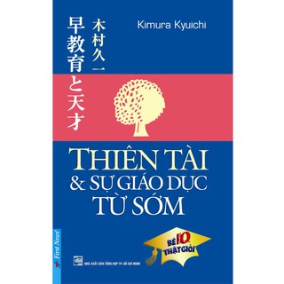 Sách - Thiên Tài &amp; Sự Giáo Dục Từ Sớm
