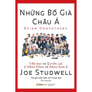 Sách AlphaBooks - Những bố già châu Á (Tái bản 2018)