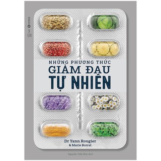 [Mã LIFEMALL995 giảm 10% đơn 99K] Sách - Những Phương Thức Giảm Đau Tự Nhiên