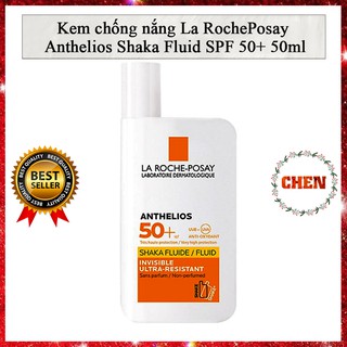 Kem chống nắng La RochePosay Anthelios Shaka Fluid SPF50+