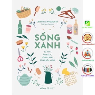 [Giao Nhanh] Sách - Sống Xanh – 52 Tips Ăn Sạch, Uống Lành, Sống Bền Vững [AZVietNam]