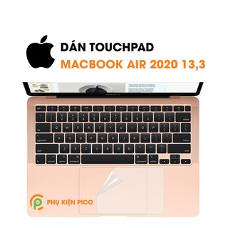 Dán Touchpad MacBook Air 2020 13,3 inch PPF cao cấp dẻo trong suốt - Dán Trackpad Macbook 2020