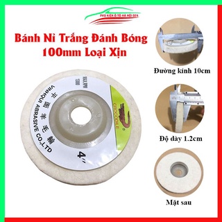 Bánh Nỉ Trắng Đánh Bóng 100mm Loại Xịn