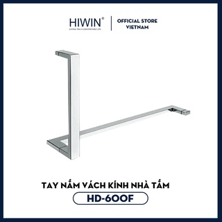 Tay nắm vách kính nhà tắm chất liệu inox 304 chống gỉ mặt gương Hiwin HD-600F