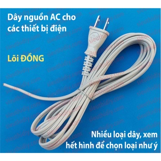Dây nguồn AC lõi Đồng xịn cho các thiết bị điện (nhiều loại)