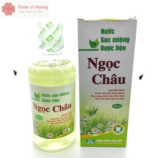 Nước Súc Miệng Dược Liệu Ngọc Châu 350ml - Viêm Lợi, Nhiệt Miệng, Đau Răng, Chảy Máu Chân Răng