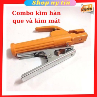 ( Combo) Kìm hàn 500A và kìm kẹp mát cho máy hàn