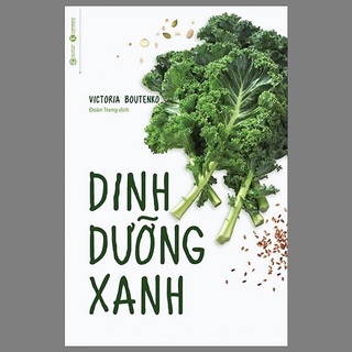 Sách Thái Hà - Dinh Dưỡng Xanh (Tái Bản 2021)