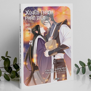 Sách - Bản Đặc Biệt - Xuyên Thành Phản Diện Biết Sống Sao Đây -  Tập 4
