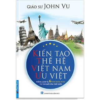 Sách - Kiến Tạo Thế Hệ Việt Nam Ưu Việt - FirstNews