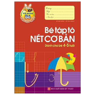 Sách - Tủ Sách Cho Bé Vào Lớp 1 - Bé Tập Tô Nét Cơ Bản - Dành Cho Bé 4-5 Tuổi