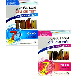 Sách - Combo Phân loại và giải chi tiết các dạng bài tập Toán 7 (tập 1 + 2)