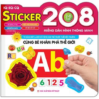 Sách - 208 Miếng Dán Hình Thông Minh - IQ-EQ-CQ - Cùng Bé Khám Phá Thế Giới