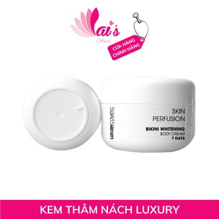 Kem Thâm Nách Luxury Cometic Skin Perfusion Hiệu Quả Sau 1 Tuần Sử Dụng, Giảm Thâm, Trắng Mịn, Khử Mùi Hôi - LAI'S STORE