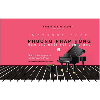 Sách - Phương Pháp Hồng - Năm Thứ Nhất Với Đàn Piano (Kèm File Audio)