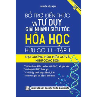 Sách - Bổ Trợ Kiến Thức Và Tư Duy Giải Nhanh Siêu Tốc Hóa Học Hữu Cơ Lớp 11 tập 1
