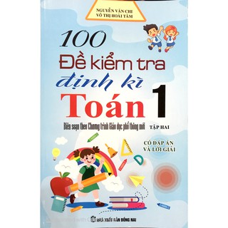 Sách - 100 Đề Kiểm Tra Định Kì Toán Lớp 1 - Tập 2