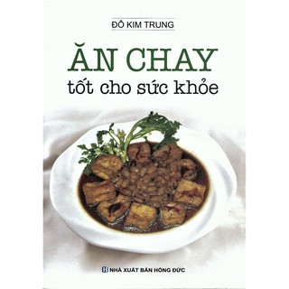 Sách - Ăn Chay Tốt Cho Sức Khỏe