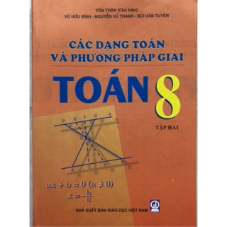 Sách - Các dạng toán và phương pháp giải Toán 8 Tập 2
