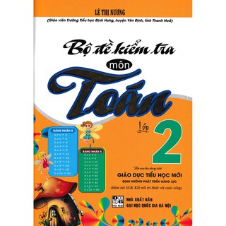 SÁCH - bộ đề kiểm tra môn toán lớp 2 (bám sát sgk kết nối tri thức với cuộc sống)