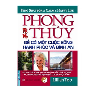 Sách Phong Thủy Để Có Một Cuộc Sống Hạnh Phúc Và Bình Anfs