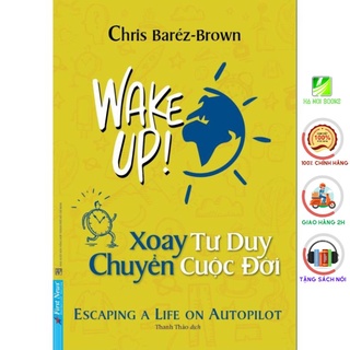 Sách - Xoay tư duy, chuyển cuộc đời - First News