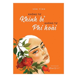 không tự khinh bỉ không tự phí hoài