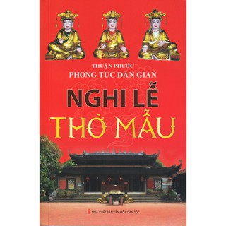 Sách - Phong Tục Dân Gian - Nghi Lễ Thờ Mẫu Gigabook