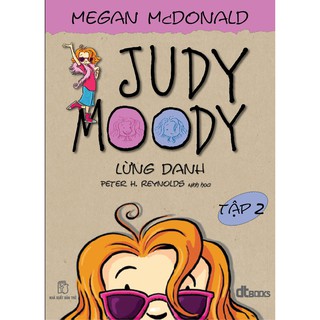 Sách - Judy Moody - Tập 2: Judy Moody Lừng Danh!