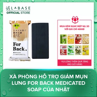 Xà phòng hỗ trợ giảm mụn lưng For back Medicated Soap của Nhật [Hàng nhập khẩu chính hãng]