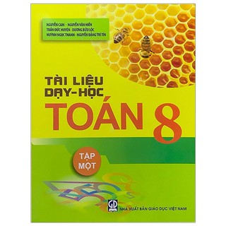 Sách - Tài liệu dạy - học Toán 8 tập 1