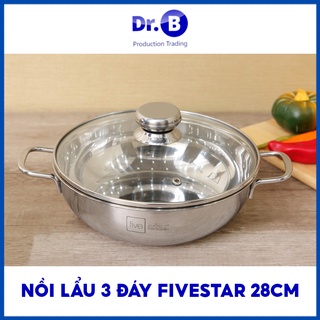 Nồi Inox lẩu 3 đáy 28cm Fivestar nắp kính - Giadungdrb