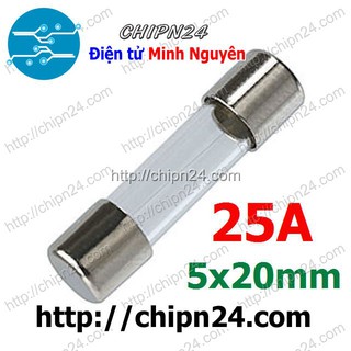 [6 CÁI] Cầu Chì Ống 5x20mm 25A 250V